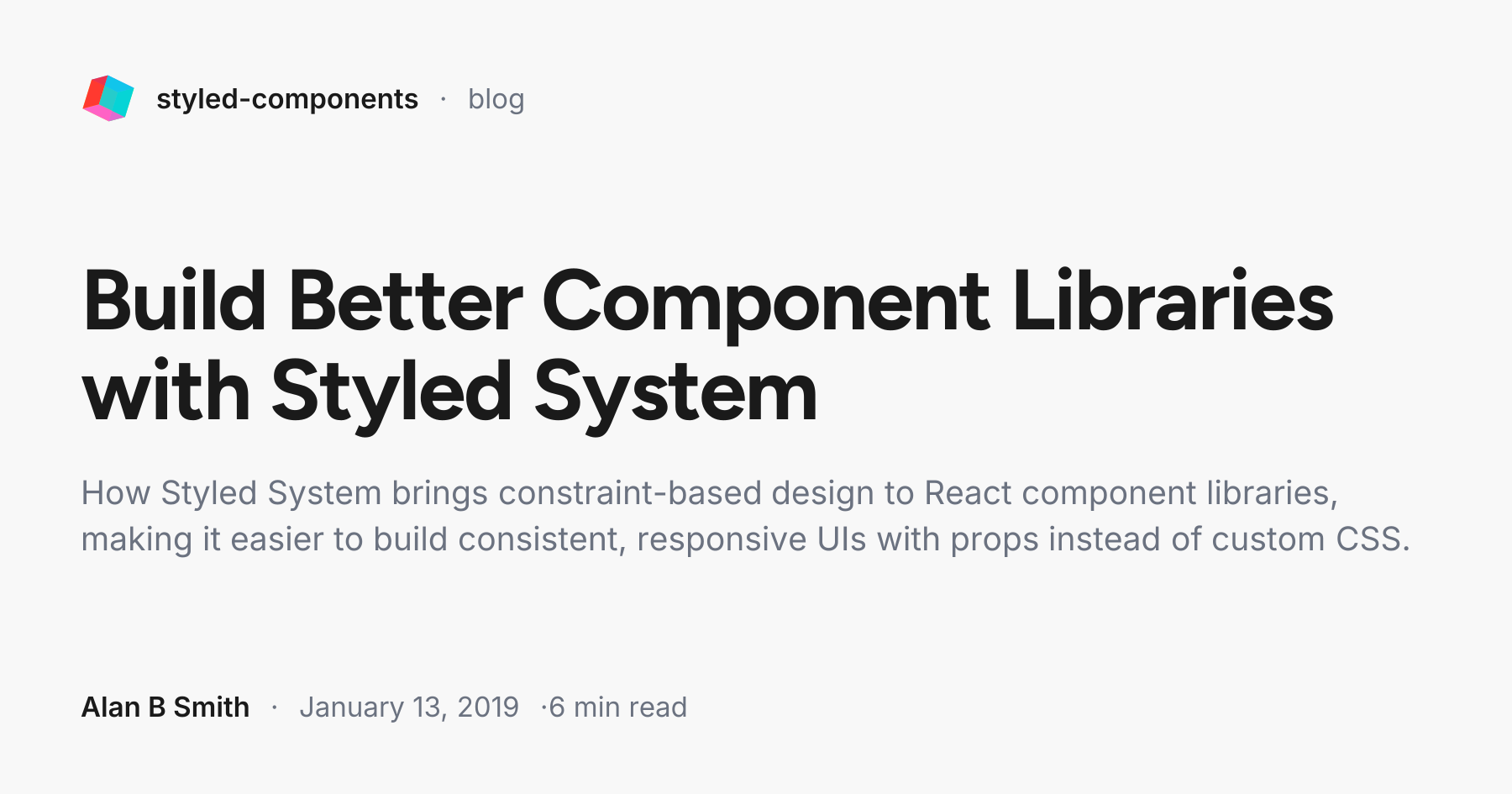 Build Better Component Libraries with Styled System | styled-components